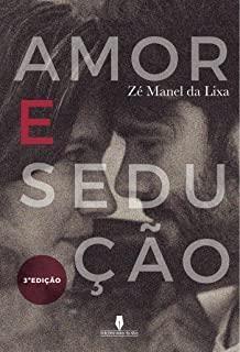 AMOR E SEDUÇAO | 9789897792564 | MANEL DA, ZÉ