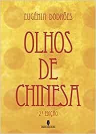 OLHOS DE CHINESA, 2ª EDIÇÃO | 9789897367427 | DOBR ES, EUGÉNIA