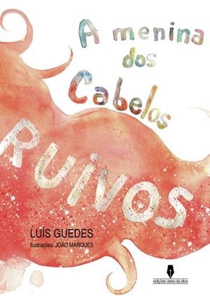 A MENINA DE CABELOS RUIVOS | 9789897794025 | GUEDES, LUÍS / MARQUES, JOAO
