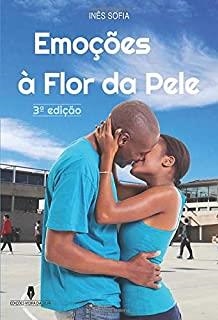 EMOÇOES À FLOR DA PELE, 3ª EDIÇÃO | 9789897792830 | SOFIA, INÉS