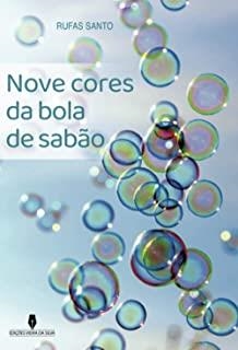 NOVE CORES DA BOLAS DE SABAO | 9789897793677 | SANTOS, RUFAS