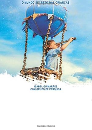 ASTROLOGIA INFANTIL - O MUNDO SECRETO DAS CRIANÇAS | 9789898896605 | GUIMARÂES, ISABEL