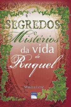 SEGREDOS E MISTÉRIOS DA VIDA DE RAQUEL | 9789898896636 | LENA, MARISA