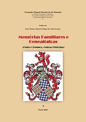 MEMÓRIAS FAMILIARES E GENEALÓGICAS | 9789898896506 | SÁ MONTEIRO, FERNANDO
