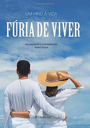 FÚRIA DE VIVER | 9789898856579 | SOUSA, ISIDRO