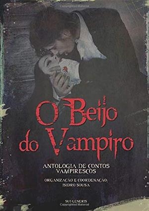O BEIJO DO VAMPIRO | 9789899956889 | SOUSA, ISIDRO