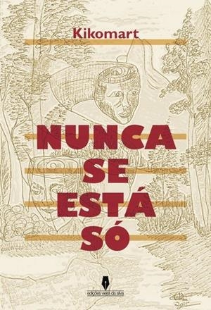 NUNCA SE ESTÁ SÓ | 9789897367519 | KIKOMART