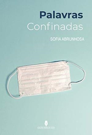 PALAVRAS CONFINADAS | 9789897793936 | ABRUNHOSA, SOFIA