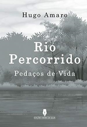 RIO PERCORRIDO | 9789897793653 | AMARO, HUGO