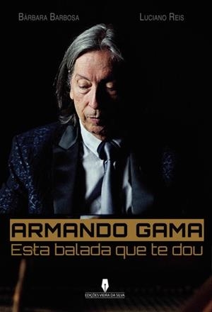 ARMANDO GAMA | 9789897791826 | BARBOSA, BÁRBARA / REIS, LUCIANO