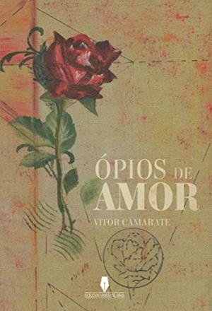 OPIOS DE AMOR | 9789897368844 | CAMARATE, VITOR