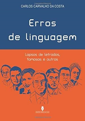ERROS DE LINGUAGEM | 9789897792885 | CARVALHO DA COSTA, CARLOS