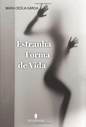 ESTRANHA FORMA DE VIDA | 9789897793950 | CECÍLIA GARCIA, MARIA