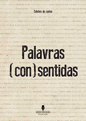 PALAVRAS (CON)SENTIDAS | 9789897366338 | COLETIVO DE CONTOS