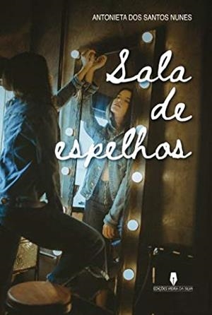 SALA DE ESPELHOS | 9789897792618 | DOS SANTOS NUNES, ANTONIETA