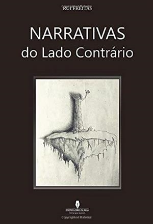 NARRATIVAS DO LADO CONTRÁRIO | 9789897369919 | FREITAS, RUI