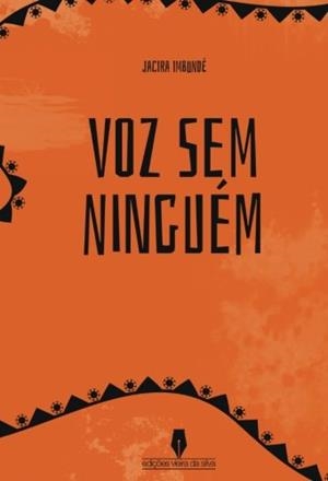 VOZ SEM NINGUÉM | 9789897367854 | IMBUNDÉ, JACIRA