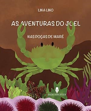 AS AVENTURAS DO JOEL NAS POÇAS DE MARÉ | 9789897793622 | LINO, LINA