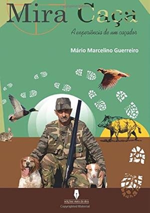 MIRA CAÇA | 9789897792106 | MARCELINO GUERREIRO, MÁRIO