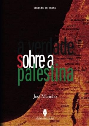 A VERDADE SOBRE A PALESTINA | 9789898545176 | MARINHO, JOSÉ
