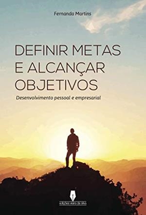 DEFINIR METAS E ALCANÇAR OBJETIVOS | 9789897367823 | MARTINS, FERNANDA