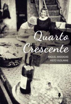 QUARTO CRESCENTE | 9789897793998 | MASSADAS RISTO VIOLANTE, RAQUEL