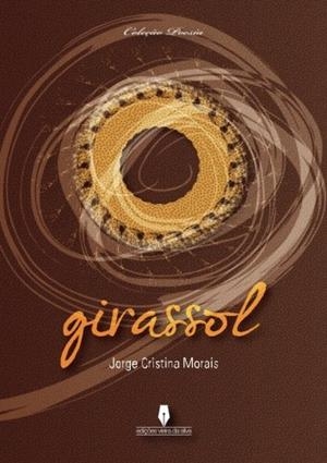GIRASSOL | 9789897360176 | MORAIS, JORGE