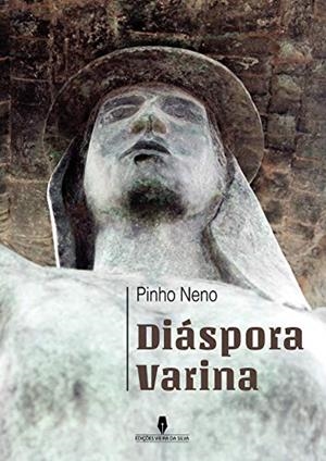 DIÁSPORA VARINA | 9789897790959 | NENO, PINHO
