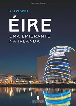 ÉIRE | 9789897364532 | OLIVEIRA, A.M.