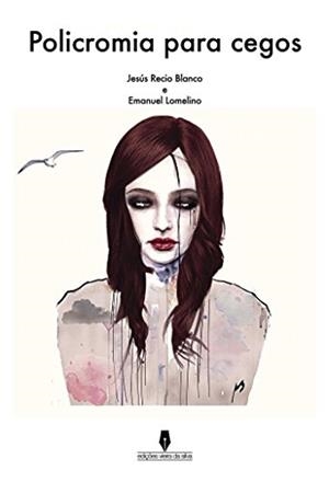 POLICROMIA PARA CEGOS | 9789897368967 | RÉCIO BLANCO, JESUS