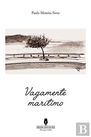 VAGAMENTE MARÍTIMO | 9789897366208 | SERRA, PAULO