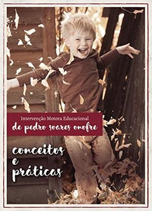A INTERVENÇ O MOTORA EDUCACIONAL | 9789897367779 | SOARES ONOFRE, PEDRO