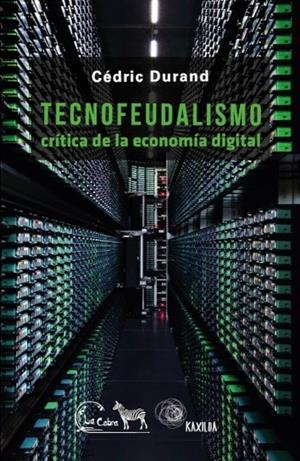 TECNOFEUDALISMO | 9788412327212 | DURAND, CÉDRIC