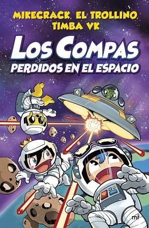 COMPAS PERDIDOS EN EL ESPACIO, LOS | 9788427048348 | MIKECRACK / EL TROLLINO / TIMBA VK