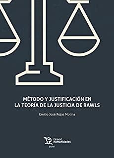 MÉTODO Y JUSTIFICACIÓN EN LA TEORÍA DE LA JUSTICIA | 9788418614767 | ROJAS, EMILIO JOSÉ