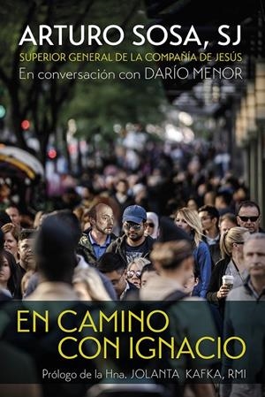 EN CAMINO CON IGNACIO | 9788429330250 | SOSA, ARTURO / MENOR, DARIO