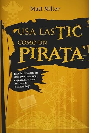 USA LAS TIC COMO PIRATA | 9788427145931 | MILLER, MATT