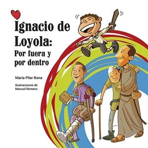 IGNACIO DE LOYOLA POR FUERA Y POR DENTRO | 9788427145924 | BONA, MARÍA PILAR