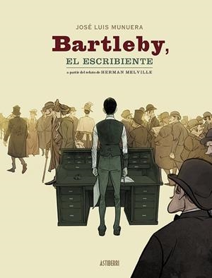 BARTLEBY, EL ESCRIBIENTE (CÓMIC) | 9788418215551 | MUNUERA, JOSE LUIS