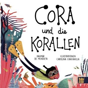CORA UND DIE KORALLEN | 9788418649479 | DE MENDIETA, DAGMAR