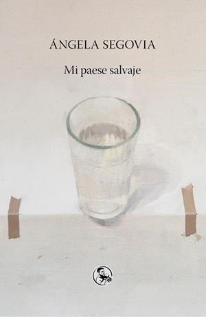 MI PAESE SALVAJE | 9788495291974 | SEGOVIA, ANGELA
