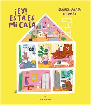 ¡EY! ESTA ES MI CASA | 9788417800765 | GOMEZ LACASA, BLANCA