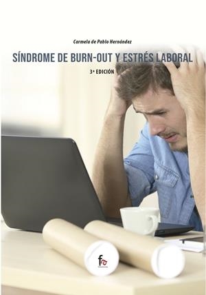 SÍNDROME DE BURN-OUT Y ESTRÉS LABORAL (3 EDICIÓN) | 9788418418624 | HERNANDEZ / CARMELA