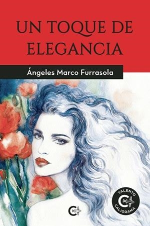 TOQUE DE ELEGANCIA, UN | 9788418369995 | MARCO FURRASOLA, ÁNGELES