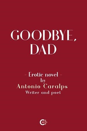GOODBYE, DAD | 9788418369872 | CARALPS, ANTONIO