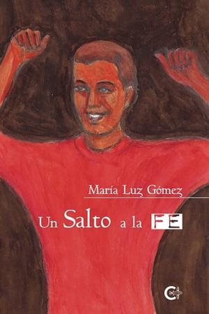 SALTO A LA FE, UN | 9788418435515 | GÓMEZ, MARÍA LUZ