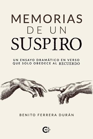 MEMORIAS DE UN SUSPIRO | 9788418500039 | FERRERA DURÁN, BENITO