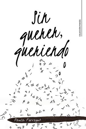 SIN QUERER, QUERIENDO | 9788418548956 | FERRAGUT, PAULA