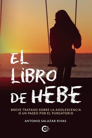 LIBRO DE HEBE, EL | 9788418665592 | SALAZAR RIVAS, ANTONIO