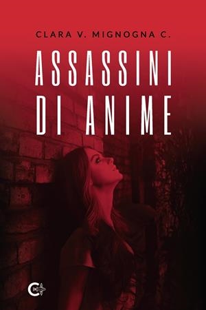 ASSASSINI DI ANIME | 9788418665806 | MIGNOGNA C., CLARA V.